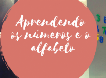 Aprendendo os números e o alfabeto