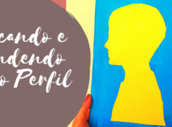 Brincando e aprendendo sobre o Perfil