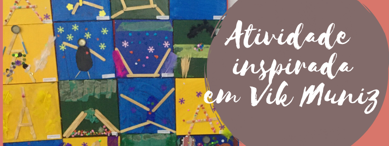 Vik Muniz - Arte Sustentável
