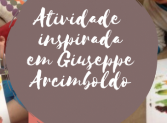 Atividade inspirada em Giuseppe Arcimboldo