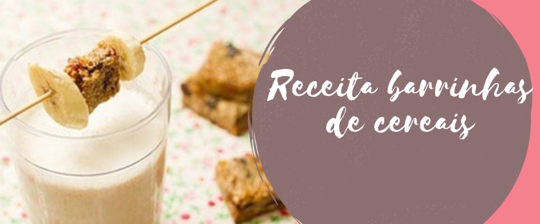 Receita barrinhas de cereais