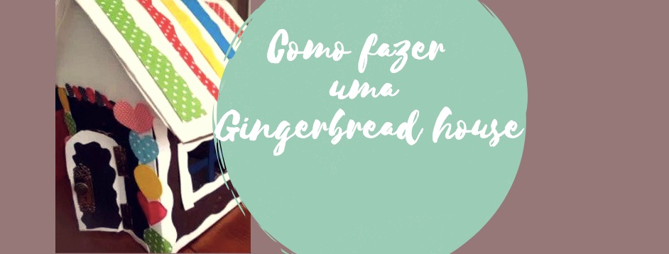Como fazer uma Gingerbread house