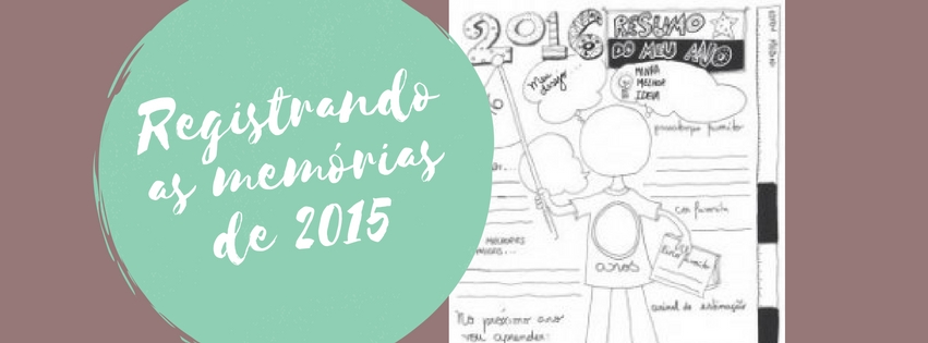 Registrando as memórias de 2015