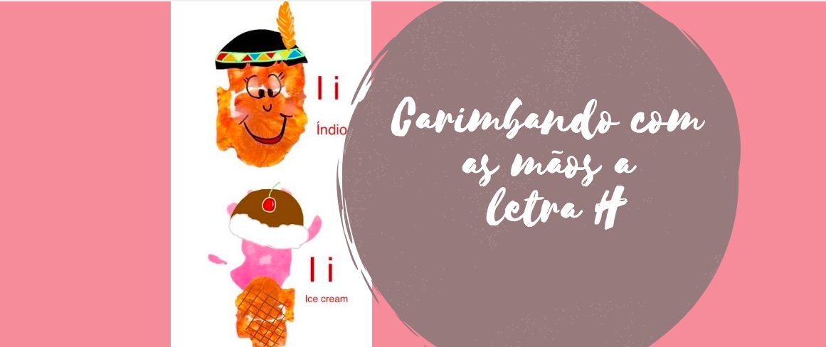Carimbando com as mãos a letra i