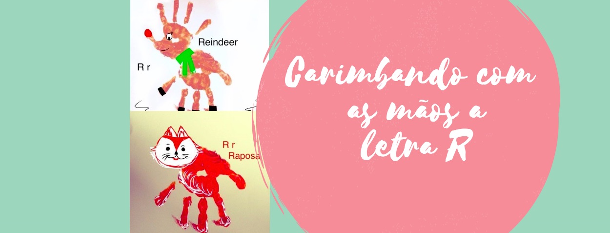 Carimbando com as mãos a letra R