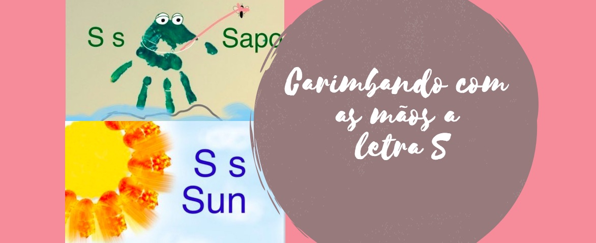 Carimbando com as mãos a letra S