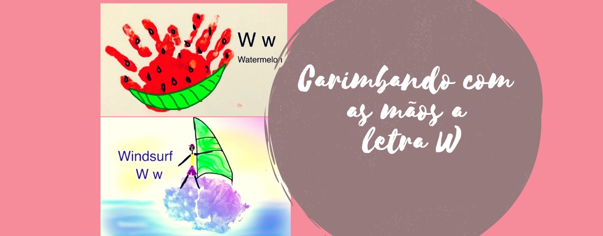 Carimbando com as mãos a letra W