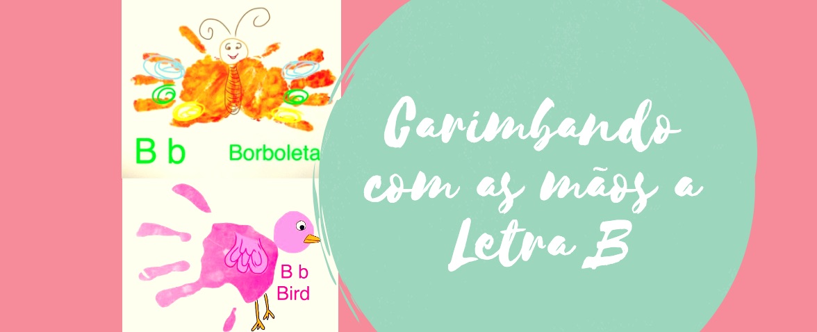 Carimbando com as mãos a Letra B