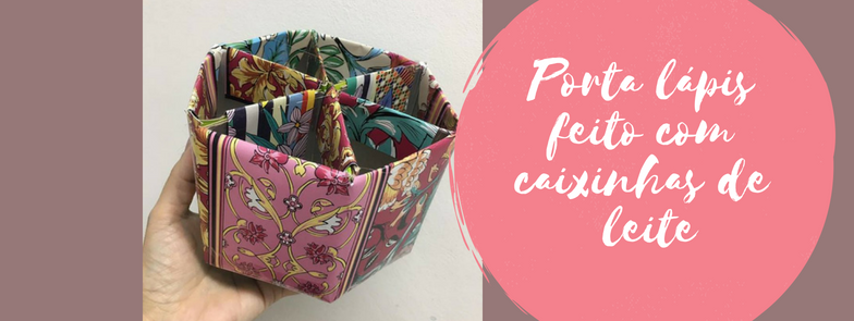 Porta lápis feito com caixinhas de leite