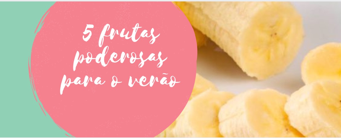 5 frutas poderosas para o verão