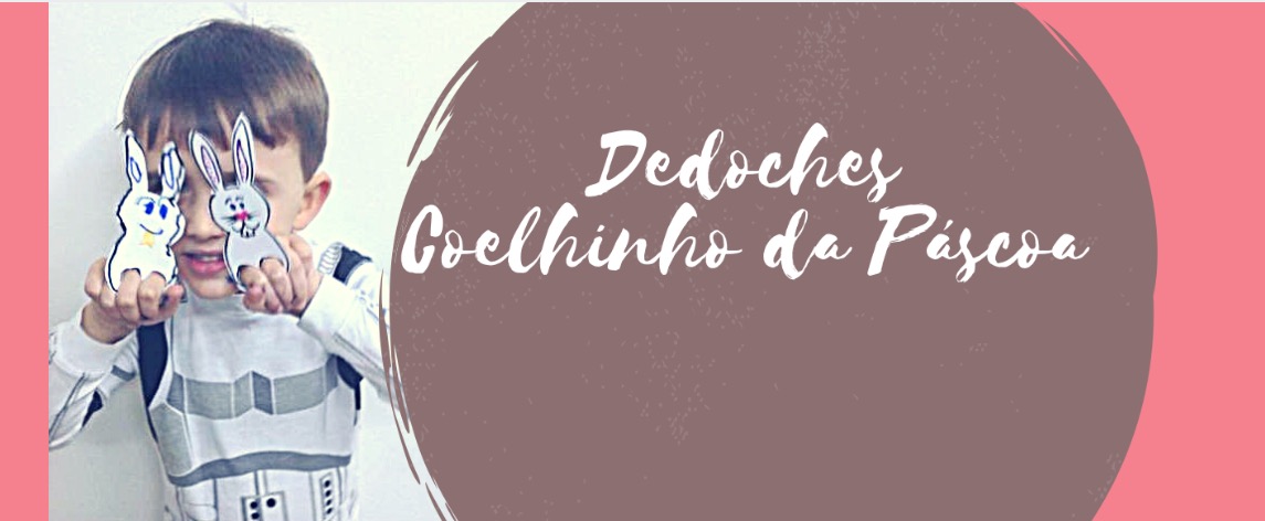 Dedoches Coelhinho da Páscoa