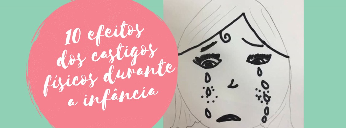 10 efeitos dos castigos físicos durante a infância