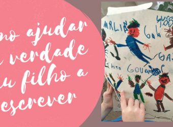 Como ajudar de verdade seu filho a escrever
