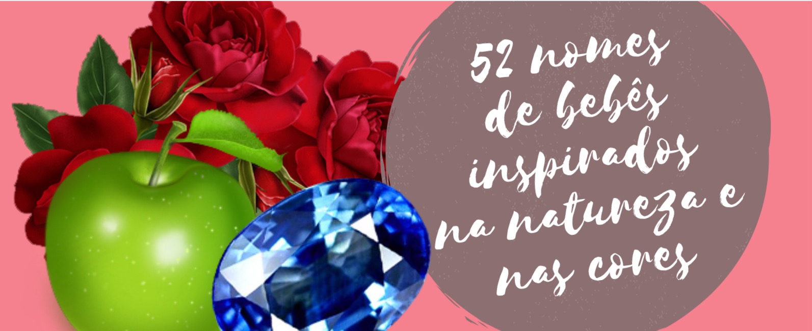 52 nomes de bebês inspirados na natureza e nas cores