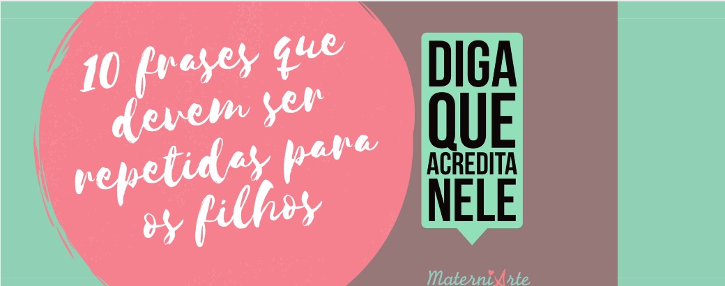 10 frases que devem ser repetidas para os filhos