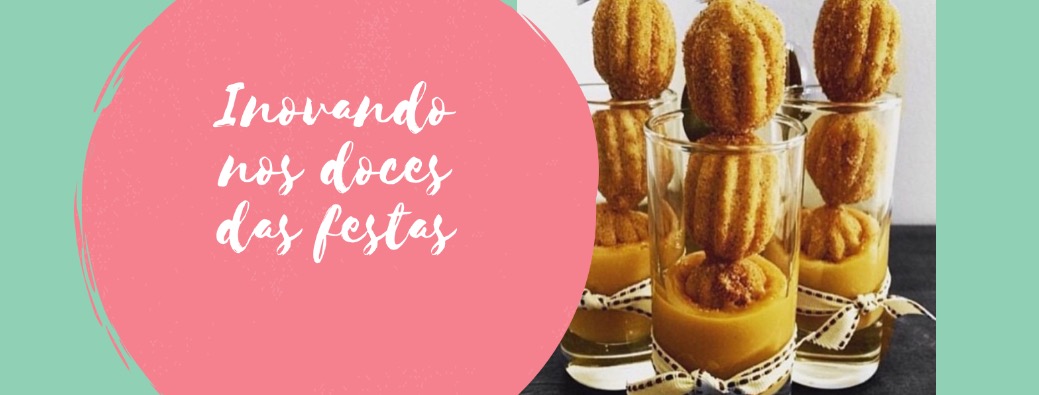 Inovando nos doces das festas