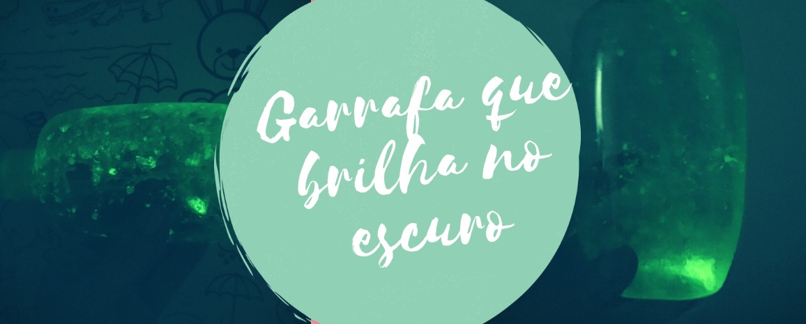 Garrafa que brilha no escuro