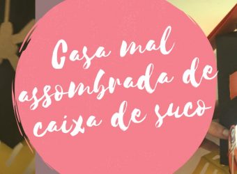 Casa mal assombrada de caixa de suco