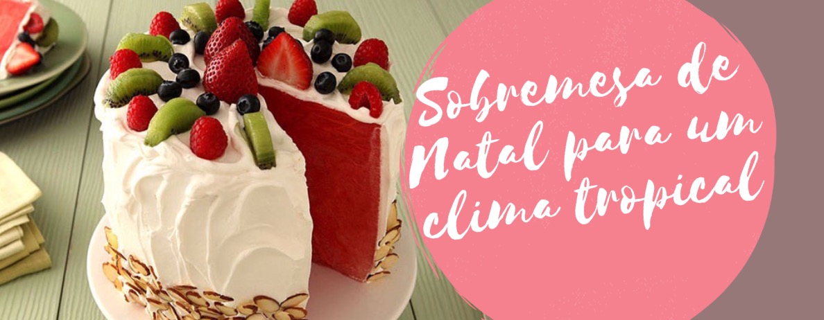 sobremesa-de-natal-para-um-clima-tropical