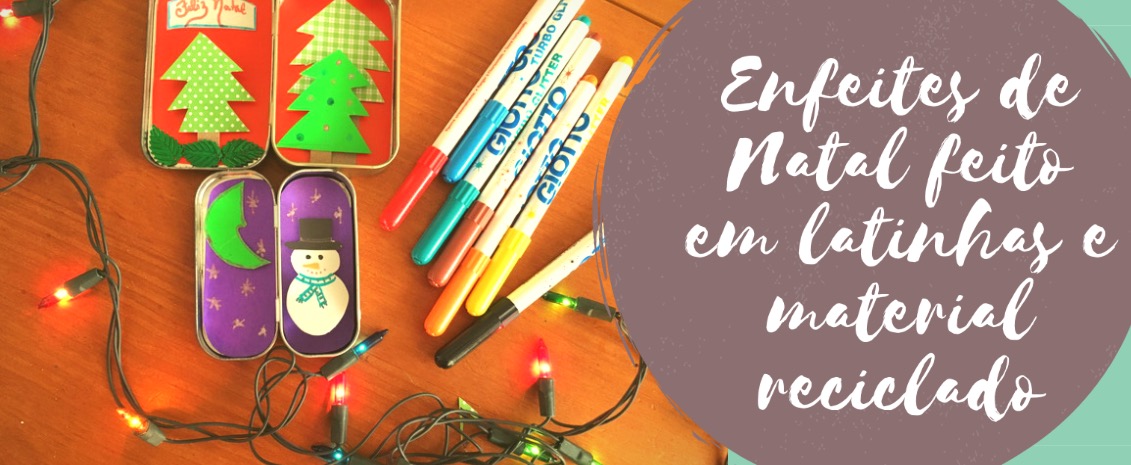 Enfeites de Natal feito em latinhas e material reciclado