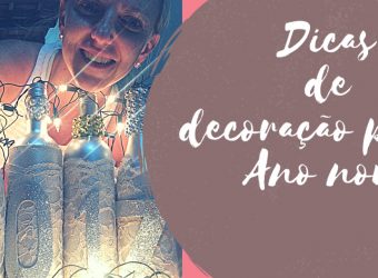 Dicas de Decoração para o Ano novo