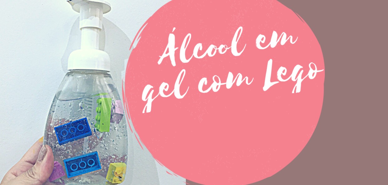 Álcool em gel com Lego