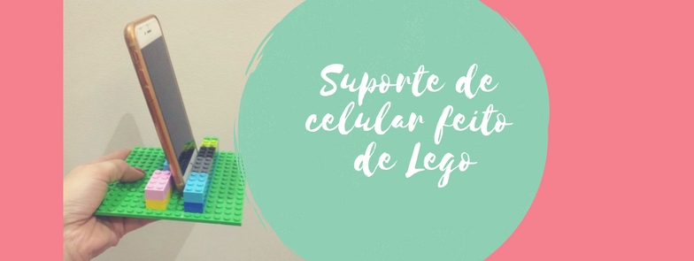 Suporte de celular feito de Lego