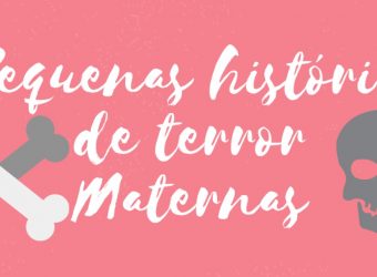 Pequenas histórias de terror maternas No mundo materno passamos constantemente por momentos "tensos" mas que depois de superados rendem boas risadas.