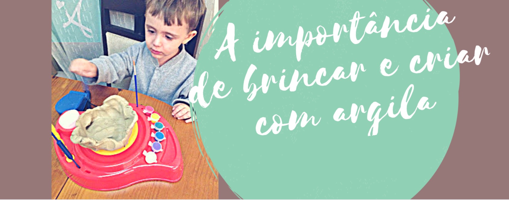 A importância de brincar e criar com argila