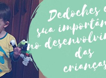 Dedoches e sua importância no desenvolvimento das crianças
