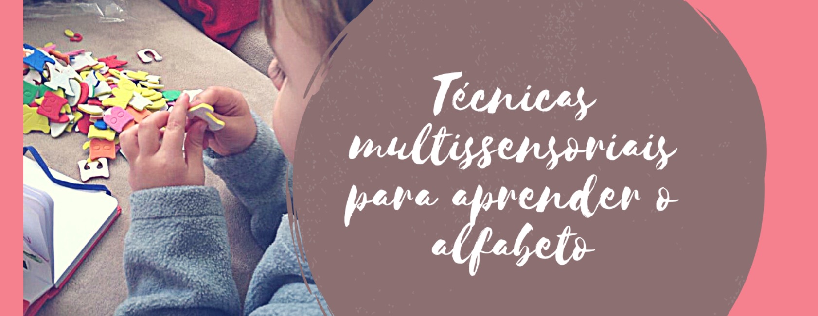Técnicas multissensoriais para aprender o alfabeto