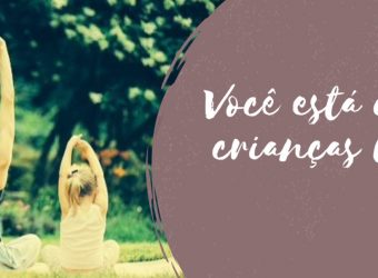 Falando Sério: Você está criando crianças LEGAIS?