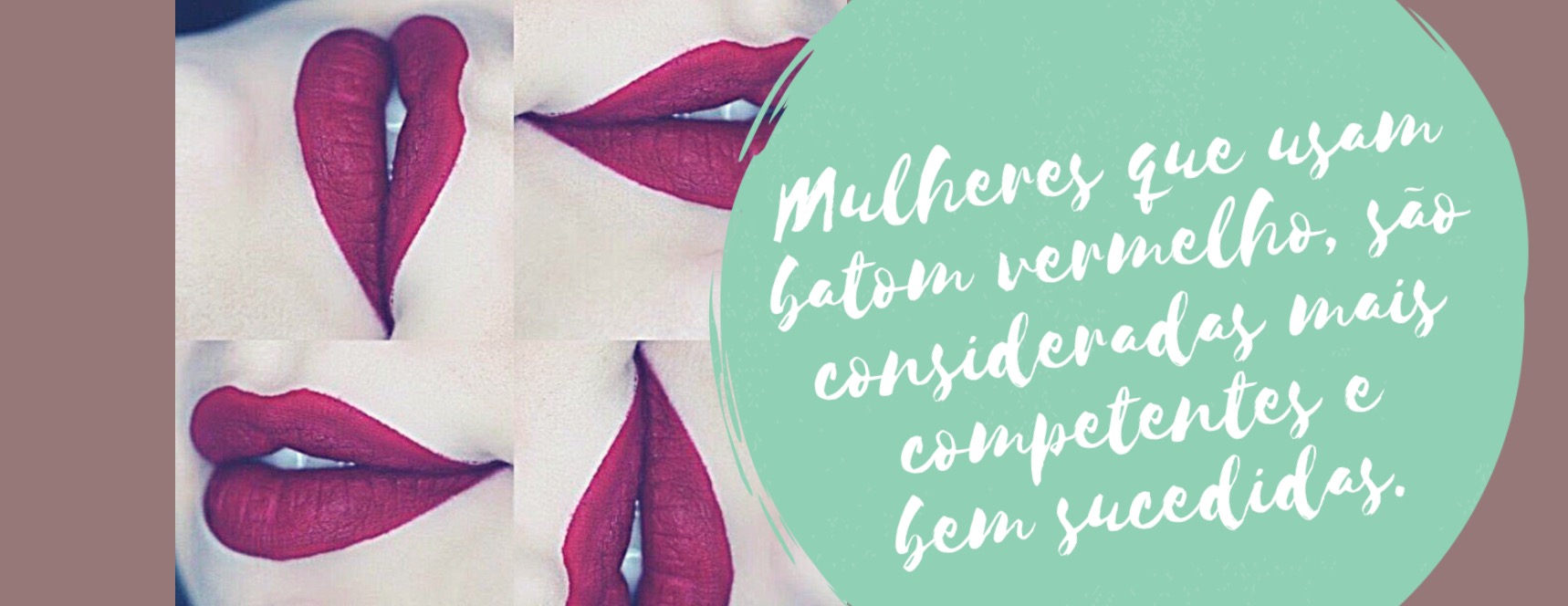 Mulheres que usam batom vermelho, são consideradas mais competentes e bem sucedidas.