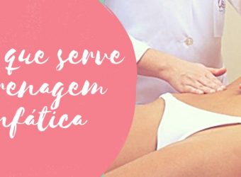 Para que serve a drenagem linfática