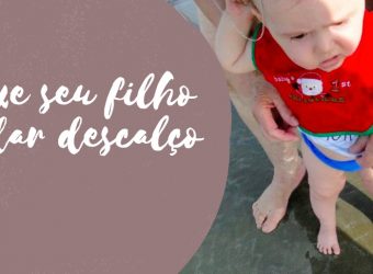 Deixe seu filho andar descalço
