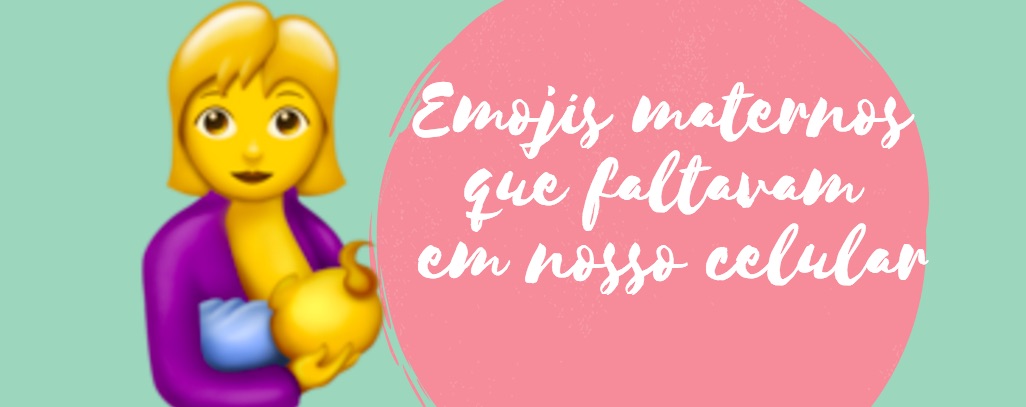 Emojis maternos que faltavam em nosso celular