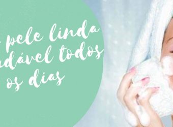 Pele linda e saudável todos os dias
