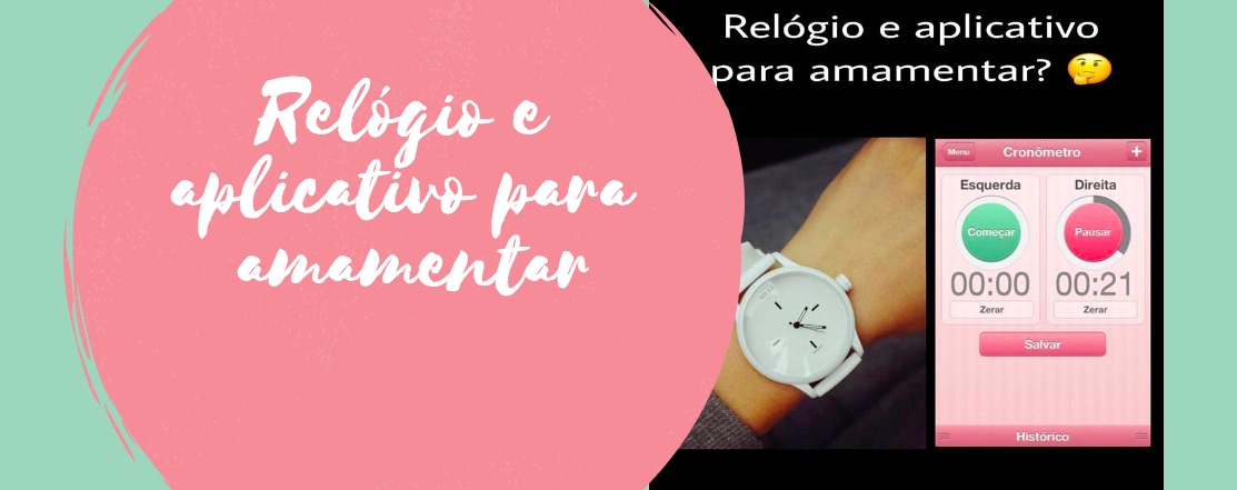 Relógio e aplicativo para amamentar