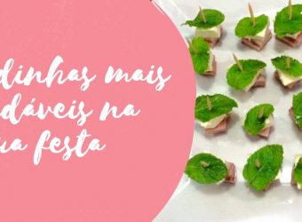 Comidinhas mais saudáveis na sua festa