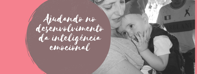 Ajudando no desenvolvimento da inteligência emocional