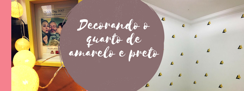 Decorando o quarto de amarelo e preto