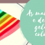 As mais lindas e deliciosas gelatinas coloridas