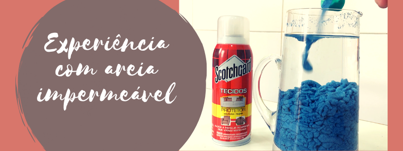 Experiência com AREIA IMPERMEÁVEL