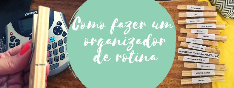 Como fazer um ORGANIZADOR de ROTINA?
