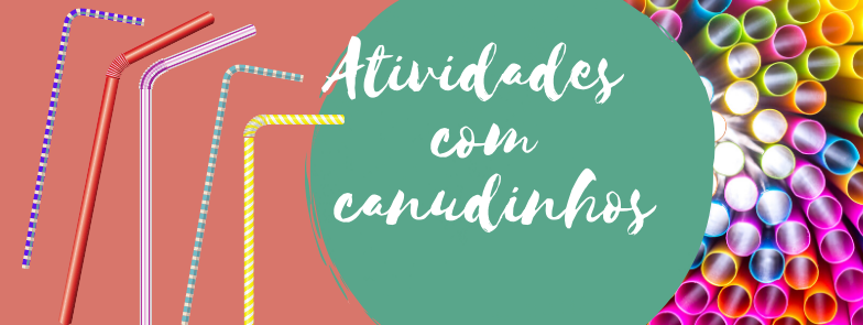 Atividades para fazer com canudinhos