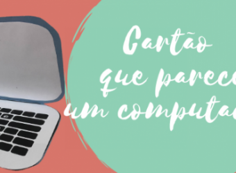 Cartão que parece um computador 💻